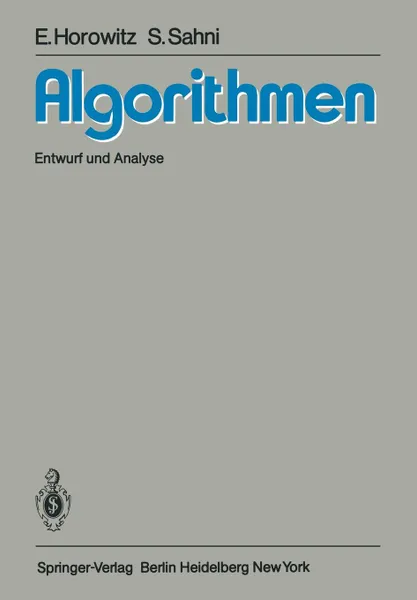 Обложка книги Algorithmen. Entwurf und Analyse, E. Horowitz, S. Sahni, M. Czerwinski
