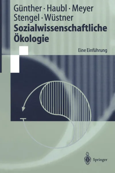 Обложка книги Sozialwissenschaftliche Okologie. Eine Einfuhrung, Armin Günther, Rolf Haubl, Peter Meyer