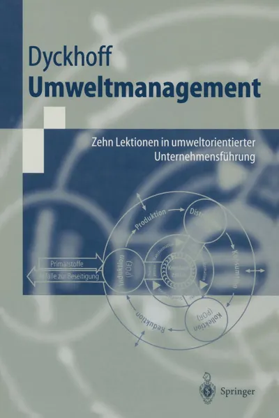 Обложка книги Umweltmanagement. Zehn Lektionen in umweltorientierter Unternehmensfuhrung, Harald Dyckhoff