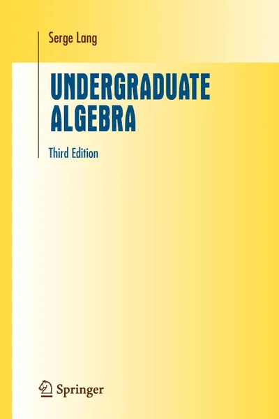 Обложка книги Undergraduate Algebra, Serge Lang