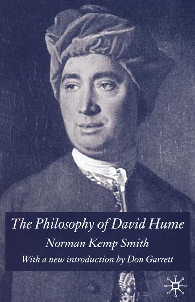 Обложка книги The Philosophy of David Hume. With a New Introduction by Don Garrett, Norman Kemp Smith, Don Garrett