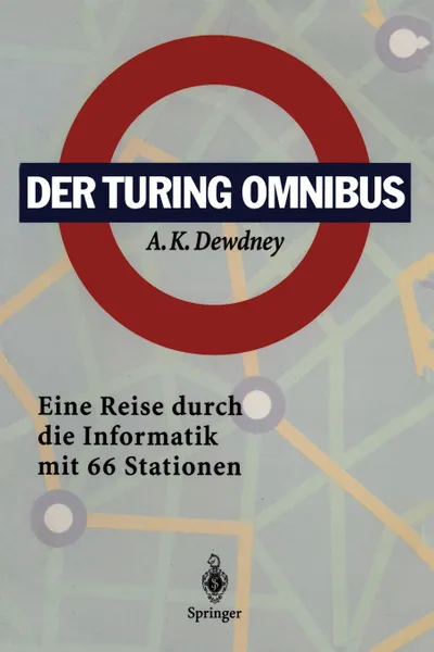 Обложка книги Der Turing Omnibus. Eine Reise durch die Informatik mit 66 Stationen, P. Dobrowolski, A.K. Dewdney