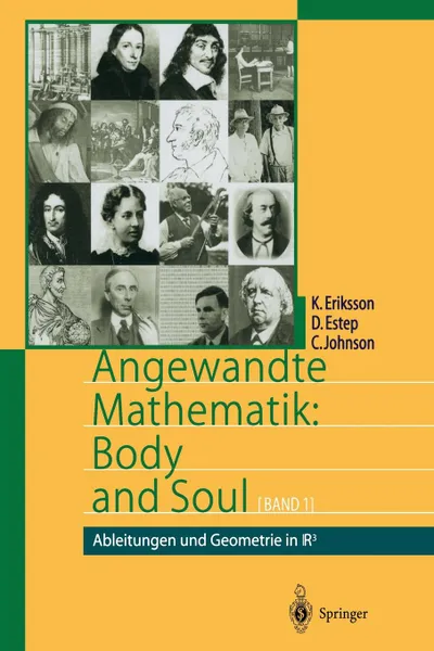 Обложка книги Angewandte Mathematik. Body and Soul : Band 1: Ableitungen und Geometrie in IR3, J. Schüle, Kenneth Eriksson, Donald Estep