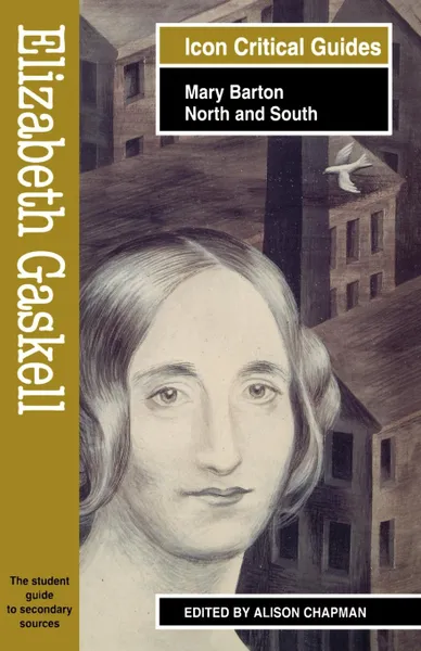 Обложка книги Elizabeth Gaskell. Mary Barton-North and South, Elizabeth Cleghorn Gaskell