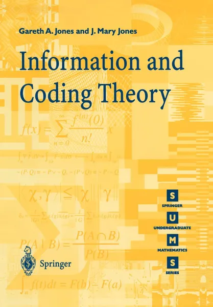 Обложка книги Information and Coding Theory, Gareth A. Jones, J.Mary Jones