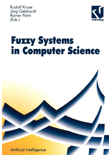 Обложка книги Fuzzy-Systems in Computer Science, Rudolf Kruse