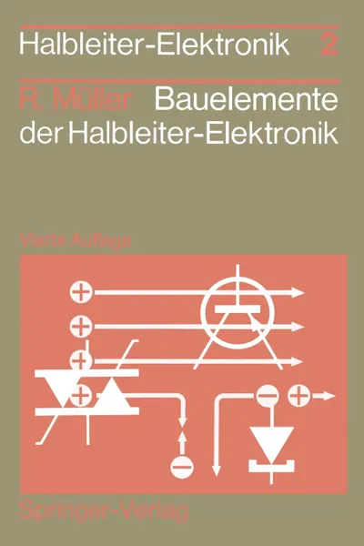 Обложка книги Bauelemente der Halbleiter-Elektronik, Rudolf Müller