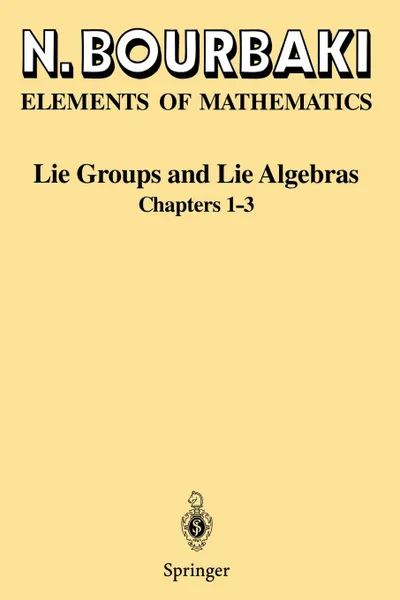 Обложка книги Lie Groups and Lie Algebras. Chapters 1-3, N. Bourbaki