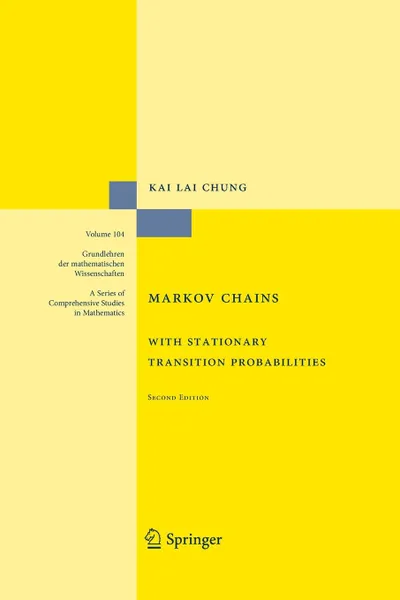 Обложка книги Markov Chains. With Stationary Transition Probabilities, Kai Lai Chung, Kai Lai Chung