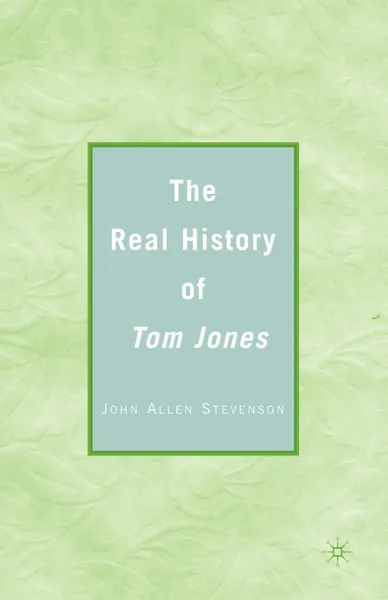 Обложка книги The Real History of Tom Jones, John Allen Stevenson