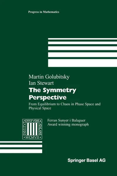 Обложка книги The Symmetry Perspective. From Equilibrium to Chaos in Phase Space and Physical Space, Martin Golubitsky, Ian Stewart