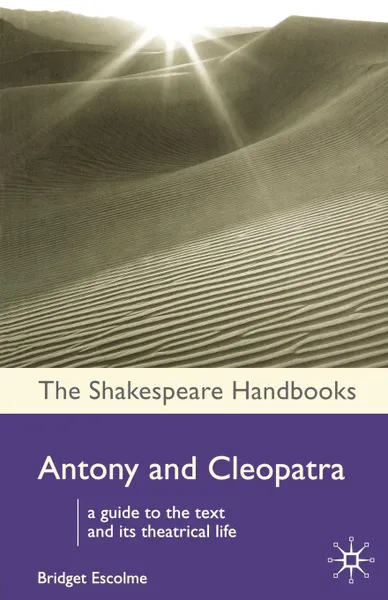 Обложка книги Antony and Cleopatra, Bridget Escolme