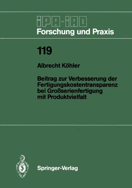 Обложка книги Beitrag zur Verbesserung der Fertigungskostentransparenz bei Grossserienfertigung mit Produktvielfalt, Albrecht Köhler