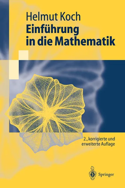 Обложка книги Einfuhrung in die Mathematik. Hintergrunde der Schulmathematik, Helmut Koch