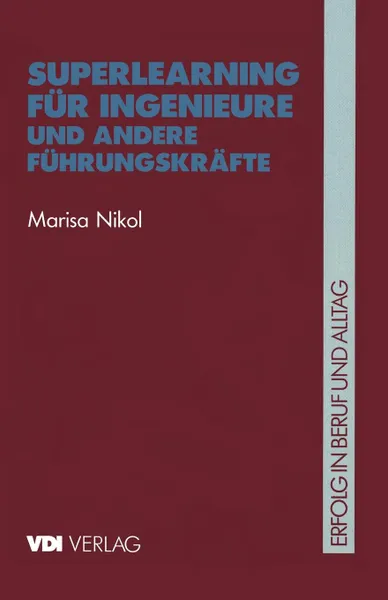 Обложка книги Superlearning Fur Ingenieure Und Andere Fuhrungskrafte, Marisa Nikol