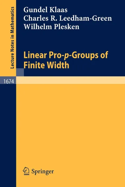 Обложка книги Linear Pro-P-Groups of Finite Width, G. Klaas, G. Klass, C. R. Leedham-Green