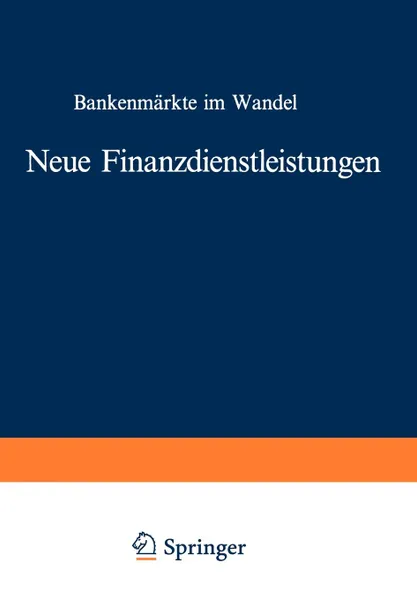 Обложка книги Neue Finanzdienstleistungen. Bankenmarkte im Wandel, Erhard Glogowski, Manfred Münch