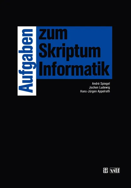 Обложка книги Aufgaben zum Skriptum Informatik, Jochen Ludewig, Hans-Jürgen Appelrath