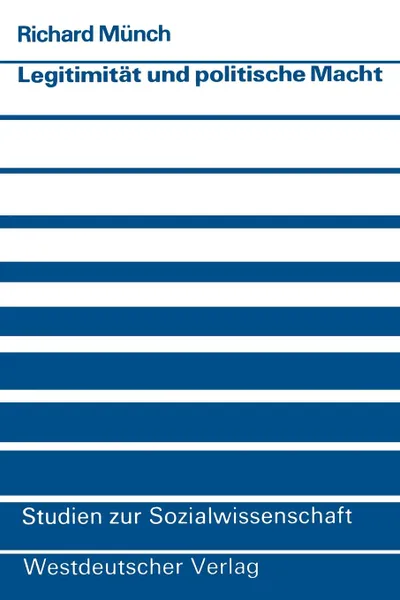 Обложка книги Legitimitat Und Politische Macht, Richard M. Nch, Richard Meunch, Richard Professor Munch