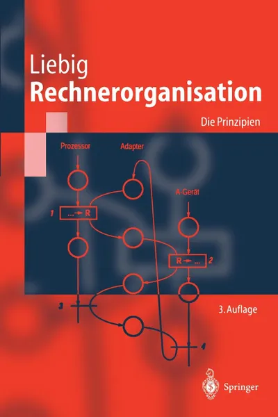 Обложка книги Rechnerorganisation. Die Prinzipien, Hans Liebig