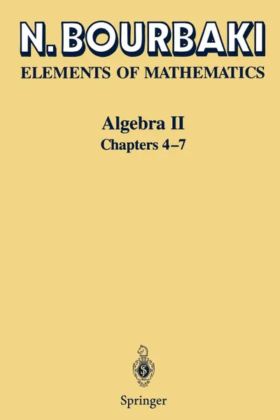 Обложка книги Algebra II. Chapters 4 - 7, N. Bourbaki, P.M. Cohn, J. Howie