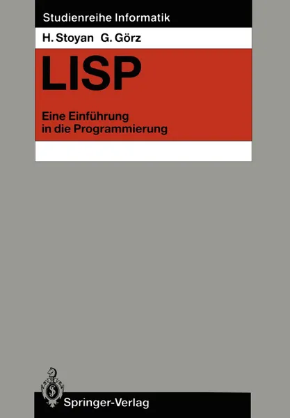 Обложка книги LISP. Eine Einfuhrung in die Programmierung, Herbert Stoyan, Günther Görz