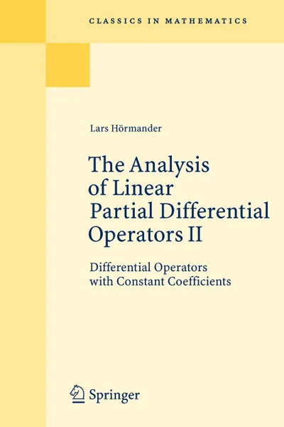 Обложка книги The Analysis of Linear Partial Differential Operators II. Differential Operators with Constant Coefficients, Lars Hörmander