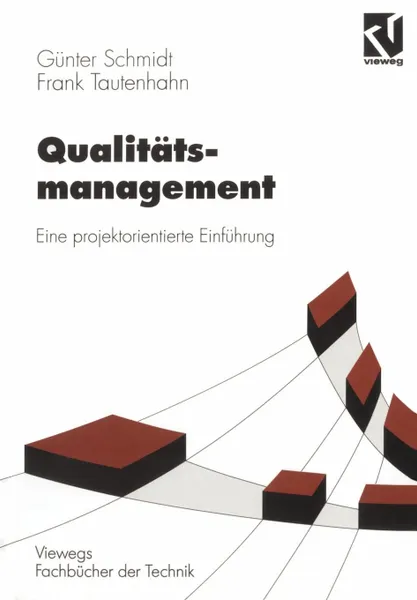 Обложка книги Qualitatsmanagement. Eine projektorientierte Einfuhrung, Günter Schmidt, Frank Tautenhahn