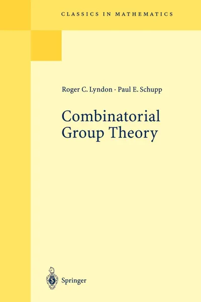 Обложка книги Combinatorial Group Theory, Roger C. Lyndon, Paul E. Schupp