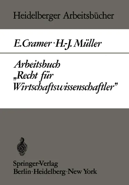 Обложка книги Arbeitsbuch Recht Fur Wirtschaftswissenschaftler, E. Cramer, H. J. Muller, H. -J M. Ller