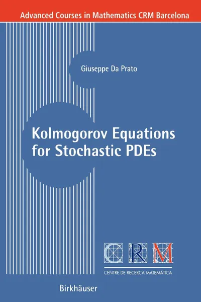 Обложка книги Kolmogorov Equations for Stochastic PDEs, Giuseppe Da Prato