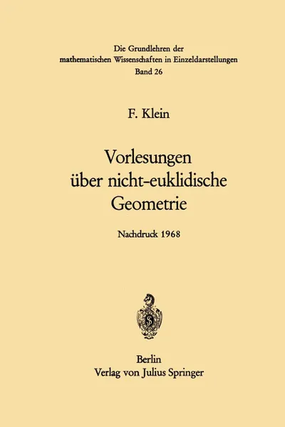 Обложка книги Vorlesungen Uber Nicht-Euklidische Geometrie, Felix Klein