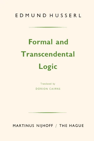 Обложка книги Formal and Transcendental Logic, Dorion Cairns, Edmund Husserl