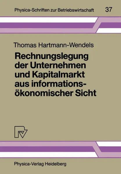 Обложка книги Rechnungslegung der Unternehmen und Kapitalmarkt aus informationsokonomischer Sicht, Thomas Hartmann-Wendels