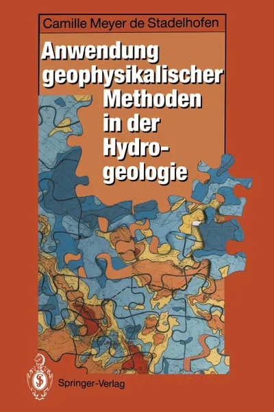 Обложка книги Anwendung geophysikalischer Methoden in der Hydrogeologie, C. Bücker, Camille Meyer de Stadelhofen, Siegfried Wendt