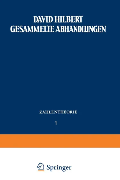 Обложка книги Gesammelte Abhandlungen. Erster Band Zahlentheorie, David Hilbert