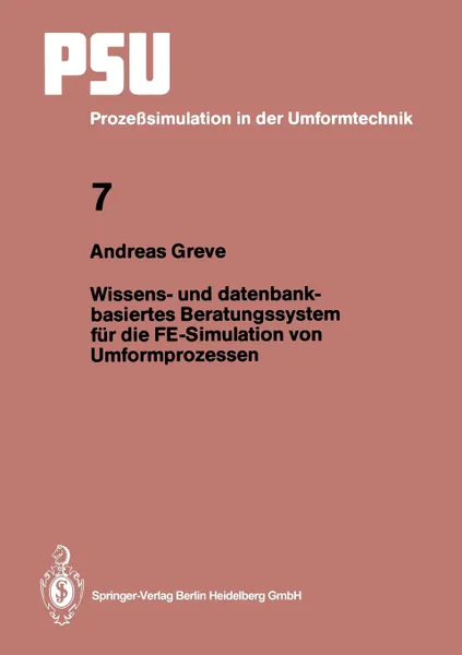 Обложка книги Wissens- und datenbankbasiertes Beratungssystem fur die FE-Simulation von Umformprozessen, Andreas Greve