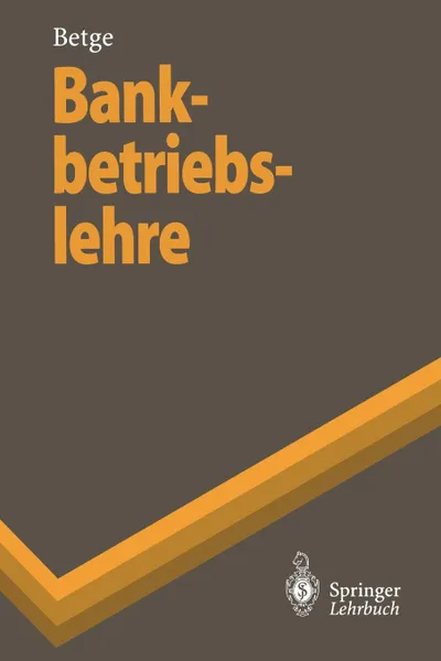 Обложка книги Bankbetriebslehre, Peter Betge