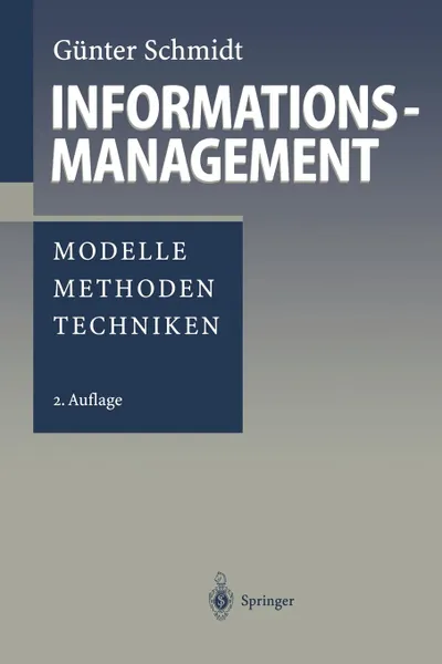 Обложка книги Informationsmanagement. Modelle, Methoden, Techniken, Günter Schmidt