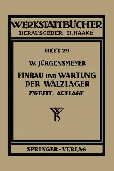 Обложка книги Einbau und Wartung der Walzlager, Wilhelm Jürgensmeyer