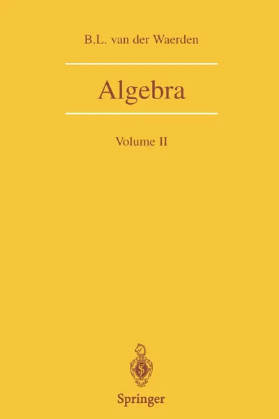 Обложка книги Algebra. Volume II, B.L. van der Waerden, J.R. Schulenberger