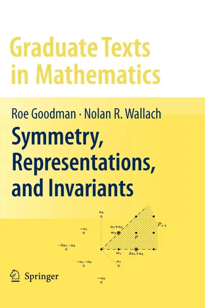 Обложка книги Symmetry, Representations, and Invariants, Roe Goodman, Nolan R. Wallach