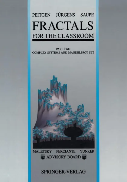 Обложка книги Fractals for the Classroom. Part Two: Complex Systems and Mandelbrot Set, Heinz-Otto Peitgen, Hartmut Jurgens, Dietmar Saupe