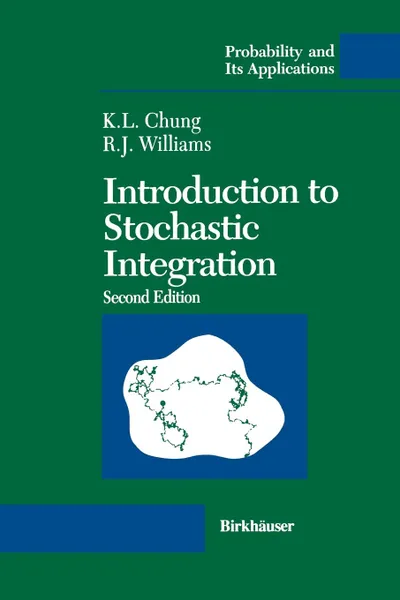 Обложка книги Introduction to Stochastic Integration, Kai L. Chung, Ruth J. Williams, Kai L. Chung