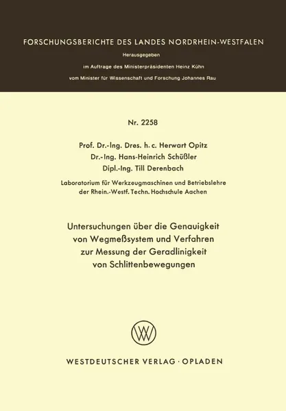 Обложка книги Untersuchungen uber die Genauigkeit von Wegmesssystemen und Verfahren zur Messung der Geradlinigkeit von Schlittenbewegungen, Herwart Opitz