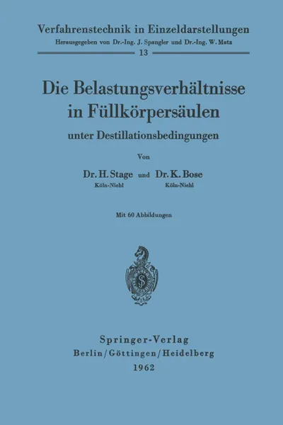 Обложка книги Die Belastungsverhaltnisse in Fullkorpersaulen unter Destillationsbedingungen, Hermann Stage, Kalyanmoy Bose