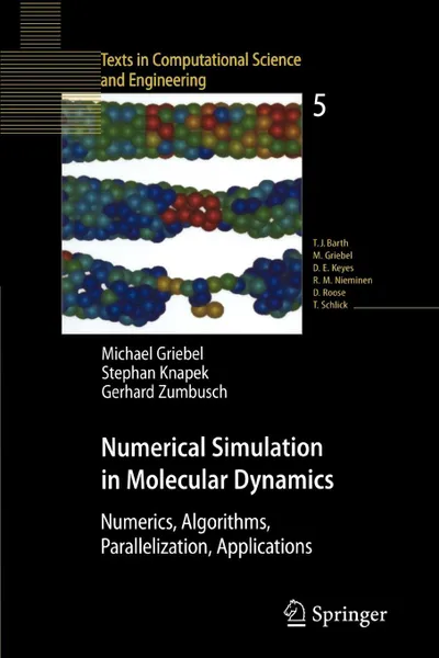 Обложка книги Numerical Simulation in Molecular Dynamics. Numerics, Algorithms, Parallelization, Applications, Michael Griebel, Stephan Knapek, Gerhard Zumbusch
