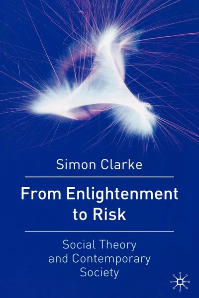 Обложка книги From Enlightenment to Risk. Social Theory and Modern Societies, Simon Clarke