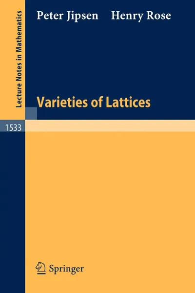 Обложка книги Varieties of Lattices, Peter Jipsen, Henry Rose