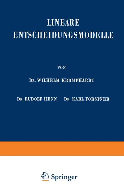 Обложка книги Lineare Entscheidungsmodelle, Wilhelm Kromphardt, Rudolf Henn, Karl Förstner